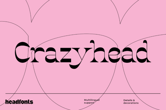 Crazyhead: A Display Typeface That Commands Attention
