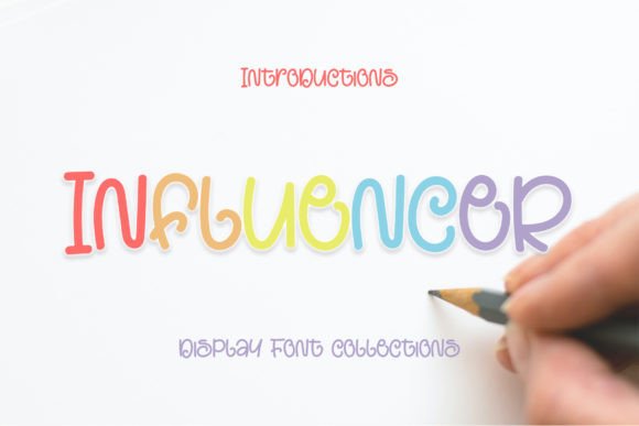 Influencer: A Display Font That Feels Like a Warm Welcome