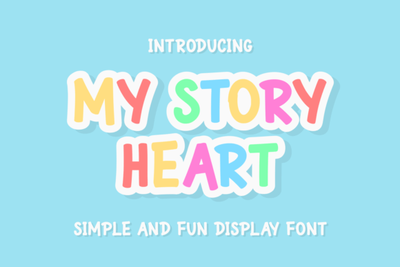 My Story Heart Font: A Friendly, Standout Display Typeface