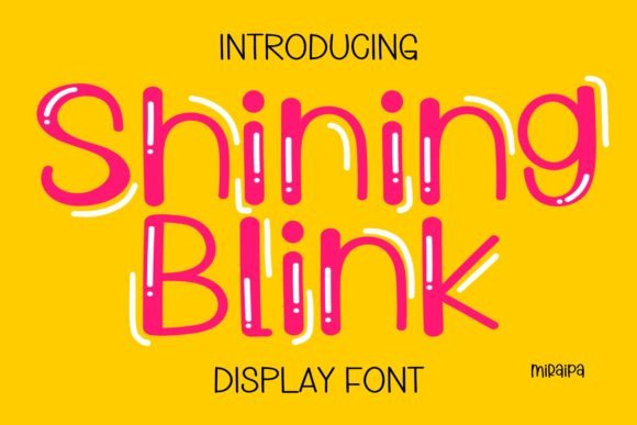 Shining Blink: A Cheerful Display Font That Delivers